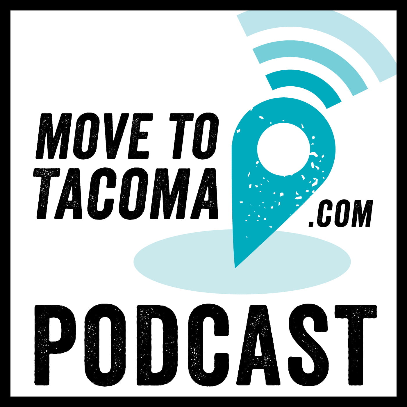 Move to Tacoma Podcast