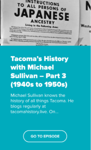 tacoma history podcast with michael sullivan