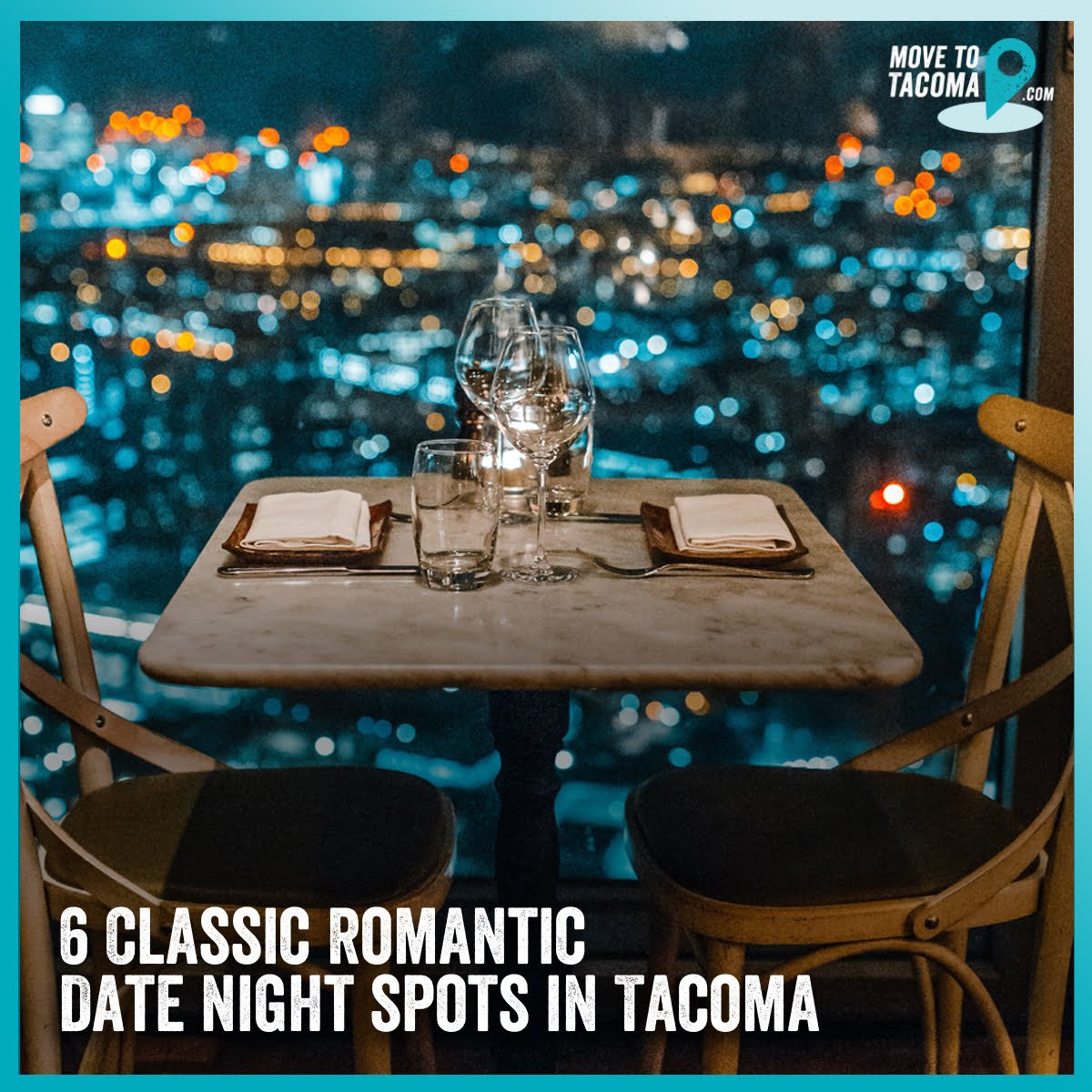 MovetoTacoma 6 Classic Romantic Date Night Spots In Tacoma Move To 